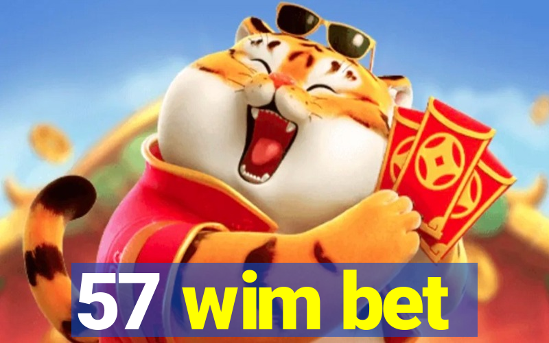 57 wim bet